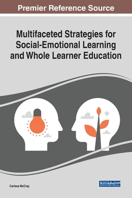 【预订】Multifaceted Strategies for Social-Emotional Learning and Whole Learner Education