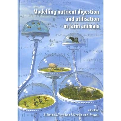 预订 Modelling nutrient digestion and utilisation in farm animals 模拟农场动物的营养消化和利用: 9789086861569