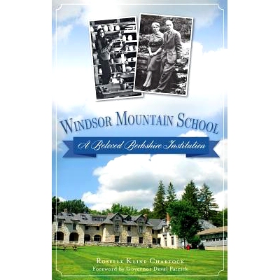 预订 Windsor Mountain School: A Beloved Berkshire Institution: 9781540209993