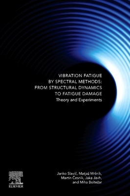 【预订】Vibration Fatigue by Spectral Methods