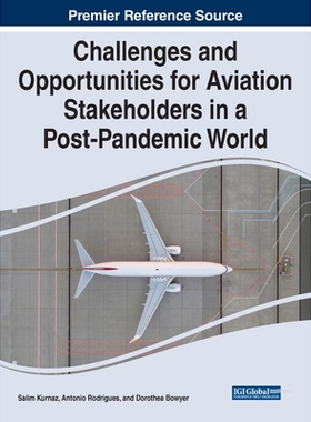 预订 Challenges and Opportunities for Aviation Stakeholders in a Post-Pandemic World 后疫情世界航空利益相关者面临的挑战