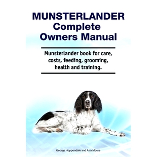 Manual. care Munsterlander Owners and 预订 health book Complete feeding costs for training. grooming