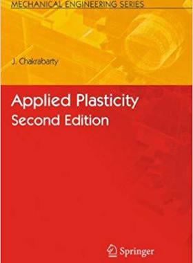 【预订】Applied Plasticity, Second Edition 9781461424826
