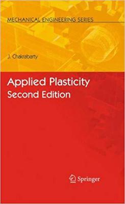 【预订】Applied Plasticity, Second Edition 9781461424826