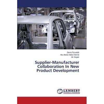 预订 Supplier-Manufacturer Collaboration In New Product Development: 9783659572814