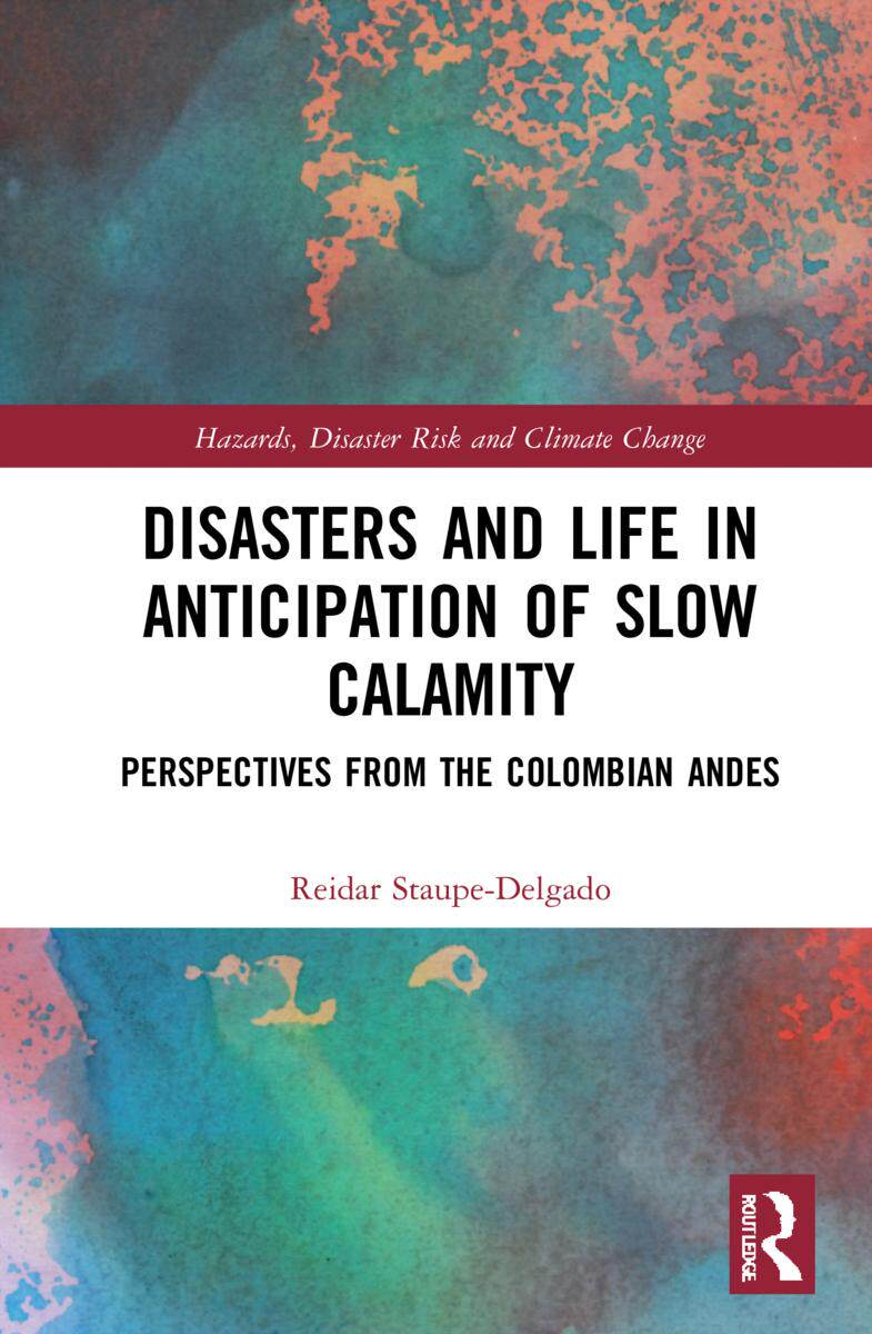 [预订]Disasters and Life in Anticipation of Slow Calamity 9781032105987