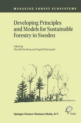 【预订】Developing Principles and Models for Sustainable Forestry in Sweden