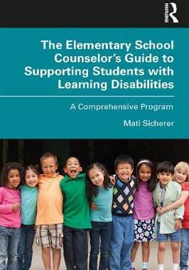 【预订】The Elementary School Counselor’s Guide to Supporting Students with Learning Disabilities