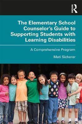 【预订】The Elementary School Counselor’s Guide to Supporting Students with Learning Disabilities