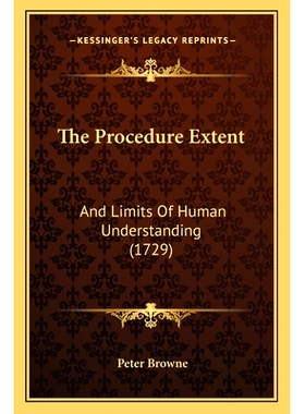 预订 The Procedure Extent: And Limits Of Human Understanding (1729): 9781166331771