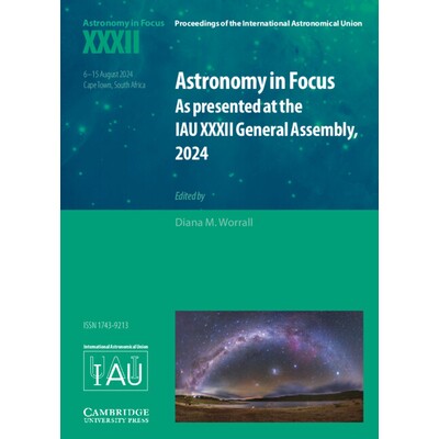 预订 Astronomy in Focus XXXII As Presented at the IAU XXXII General Assembly, 2024 天文学聚焦 XXXII:2024 年国际天文学联