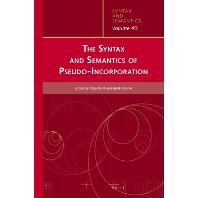 预订 The Syntax and Semantics of Pseudo-Incorporation 伪合并的语法和语义: 9789004290341