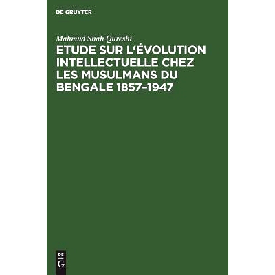预订 Etude sur l’évolution intellectuelle chez les musulmans du Bengale 1857–1947: 9783111287751