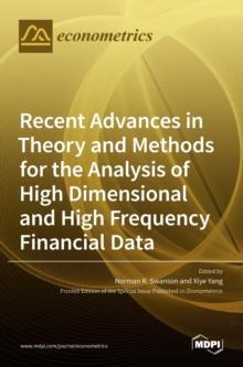 [预订]Recent Advances in Theory and Methods for the Analysis of High Dimensional and High Frequency Financ 9783036508528