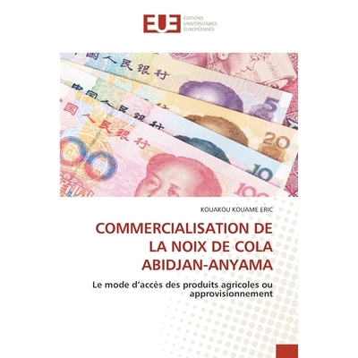 预订 Commercialisation de la Noix de Cola Abidjan-Anyama: 9786209247729