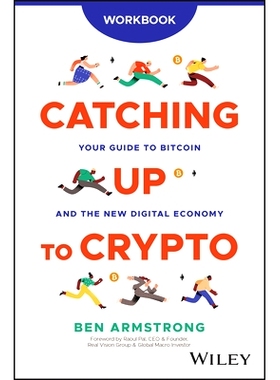 预订 Catching Up to Crypto Workbook: Your Guide to Bitcoin and the New Digital Economy: 9781394213511