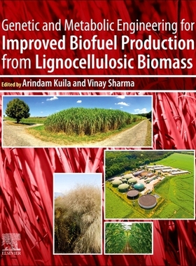 【预订】Genetic and Metabolic Engineering for Improved Biofuel Production from Lignocellulosic Biomass