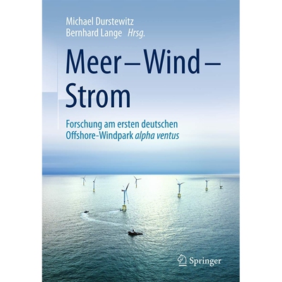 预订 Meer – Wind – Strom Forschung am ersten deutschen Offshore-Windpark alpha ventus 9783658097820
