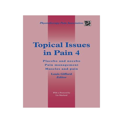 预订 Topical Issues in Pain 4: Placebo and Nocebo Pain Management Muscles and Pain