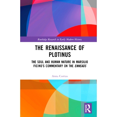 预订 The Renaissance of Plotinus: The Soul and Human Nature in Marsilio Ficino抯 Commentary on the Enneads 声乐复兴：马