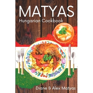 Cookbook Hungarian 9798859865376 Matyas 预订