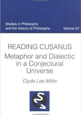 预订 Reading Cusanus: Metaphor and Dialectic in a Conjectural Universe