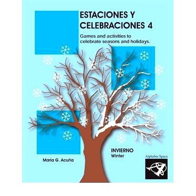 预订 Estaciones y Celebraciones 4: Invierno: Games and activities to celebrate seasons and holidays of the winter.: 9781