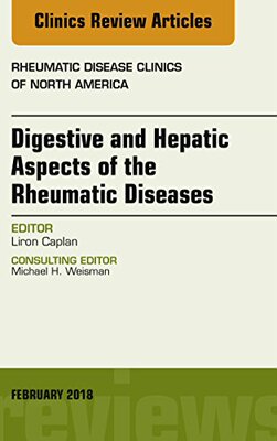 【预订】Digestive and Hepatic Aspects of the Rheumatic Diseases, An Issue of Rheumatic Disease Clinics of North Am...