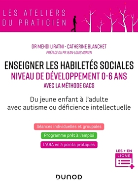 预订 Améliorer les habiletés sociales pour un niveau développemental de 0 à 6 ans - La méthode GACS - Du 提高0*6岁