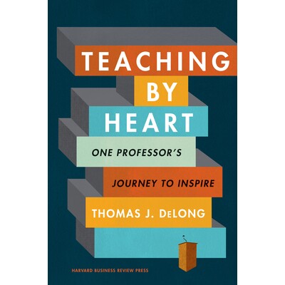 预订 Teaching by Heart: One Professor’s Journey to Inspire 心灵教学：一位教授的启发之旅: 9781633698529