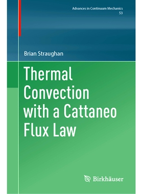 预订 Thermal Convection with a Cattaneo Flux Law 基于卡塔内奥通量定律的热对流: 9783031808845
