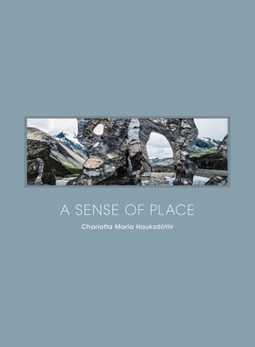 预订 Sense of Place: Imprints of Iceland 地方感：冰岛的烙印: 9781942084709