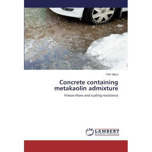 预订 Concrete Containing Metakaolin Admixture: 9783659555817