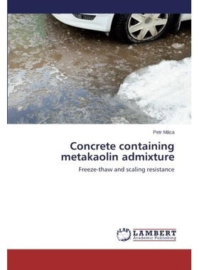 预订 Concrete Containing Metakaolin Admixture: 9783659555817