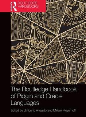 [预订]The Routledge Handbook of Pidgin and Creole Languages 9780367619527
