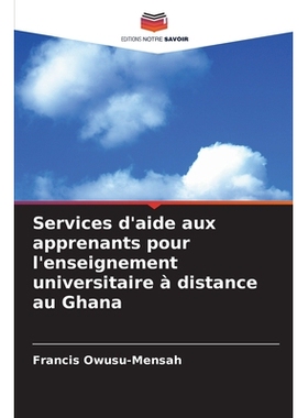预订 Services d’aide aux apprenants pour l’enseignement universitaire à distance au Ghana: DE: 9786209380433