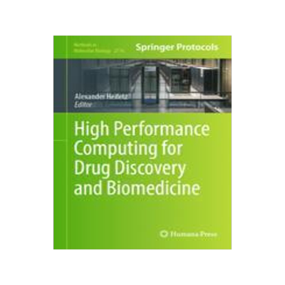 [预订]High Performance Computing for Drug Discovery and Biomedicine 9781071634486