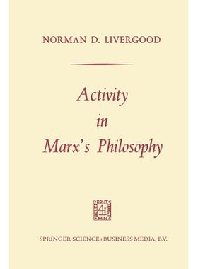 预订 Activity in Marx’s Philosophy: 9789401181679