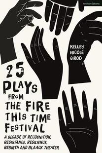 Time Recognition Festival from Fire 9781350268111 Resilience Rebirth Plays The This Decade Resistance 预订