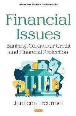 [预订]Financial Issues: Banking, Consumer Credit and Financial Protection 9781536162271