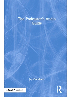 预订 The Podcaster’s Audio Guide 播客的音频指南: 9780367495541