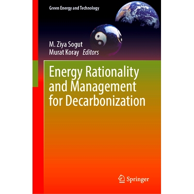 预订 Energy Rationality and Management for Decarbonization 能源合理化与脱碳管理: 9783031684968