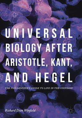 【预订】Universal Biology after Aristotle, Kant, and Hegel