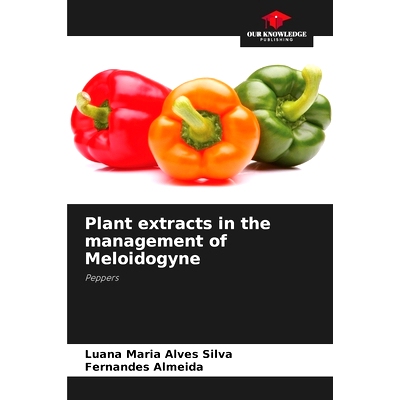 预订 Plant extracts in the management of Meloidogyne: Peppers: 9786208194727