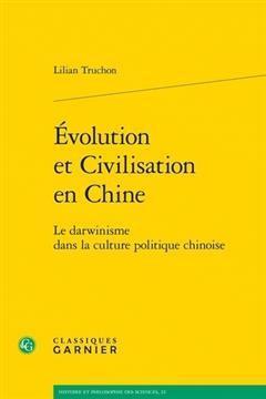 [预订]Évolution et civilisation en Chine : le darwinisme dans la culture politique chinoise 9782406086499