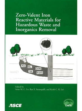 预订 Zero-valent Iron Reactive Materials for Hazardous Waste and Inorganics Removal: 9780784408810