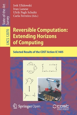 【预订】Reversible Computation: Extending Horizons of Computing