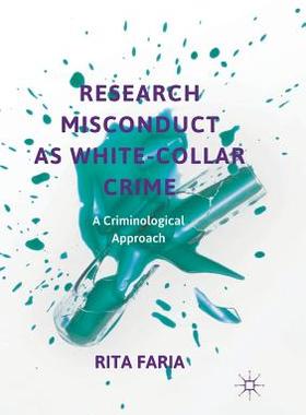 【预订】Research Misconduct as White-Collar Crime: A Criminological Approach