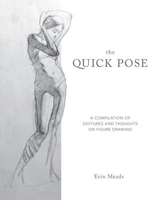 【预订】The Quick Pose: A Compilation of Gestures and Thoughts on Figure Drawing