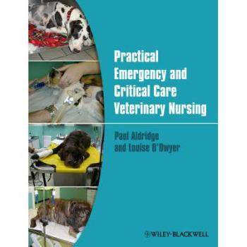 【预订】Practical Emergency And Critical Care Veterinary Nursing